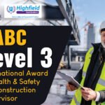 Highfield Level 3 International Award in Health and Safety for Construction Supervisor | 31-07-2025 | Online