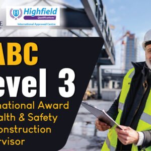 Highfield Level 3 International Award in Health and Safety for Construction Supervisor | 31-07-2025 | Online