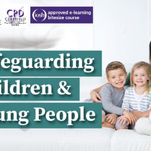 Safeguarding Children and Young People | 8-08-2025 | Online
