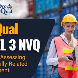 ProQual Level 3 Award in Assessing Vocationally Related Achievement