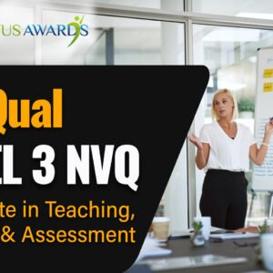 Focus Awards Level 3 Certificate in Teaching, Training and Assessment