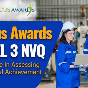 Focus Awards Level 3 Certificate in Assessing Vocational Achievement​
